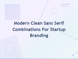 Clean Sans Serif Font Duos for Modern Startup Branding